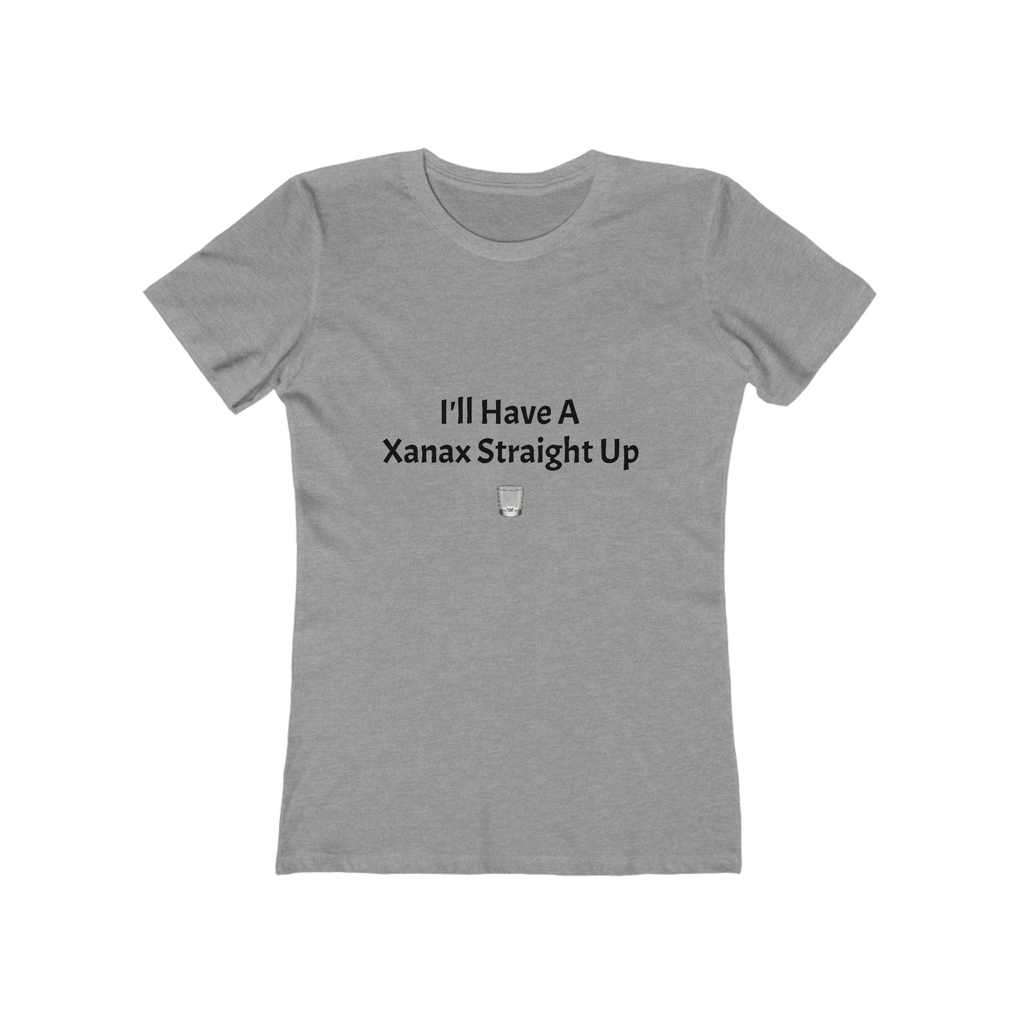 Xanax Straight Up Comfy Tee - black font in multiple colors