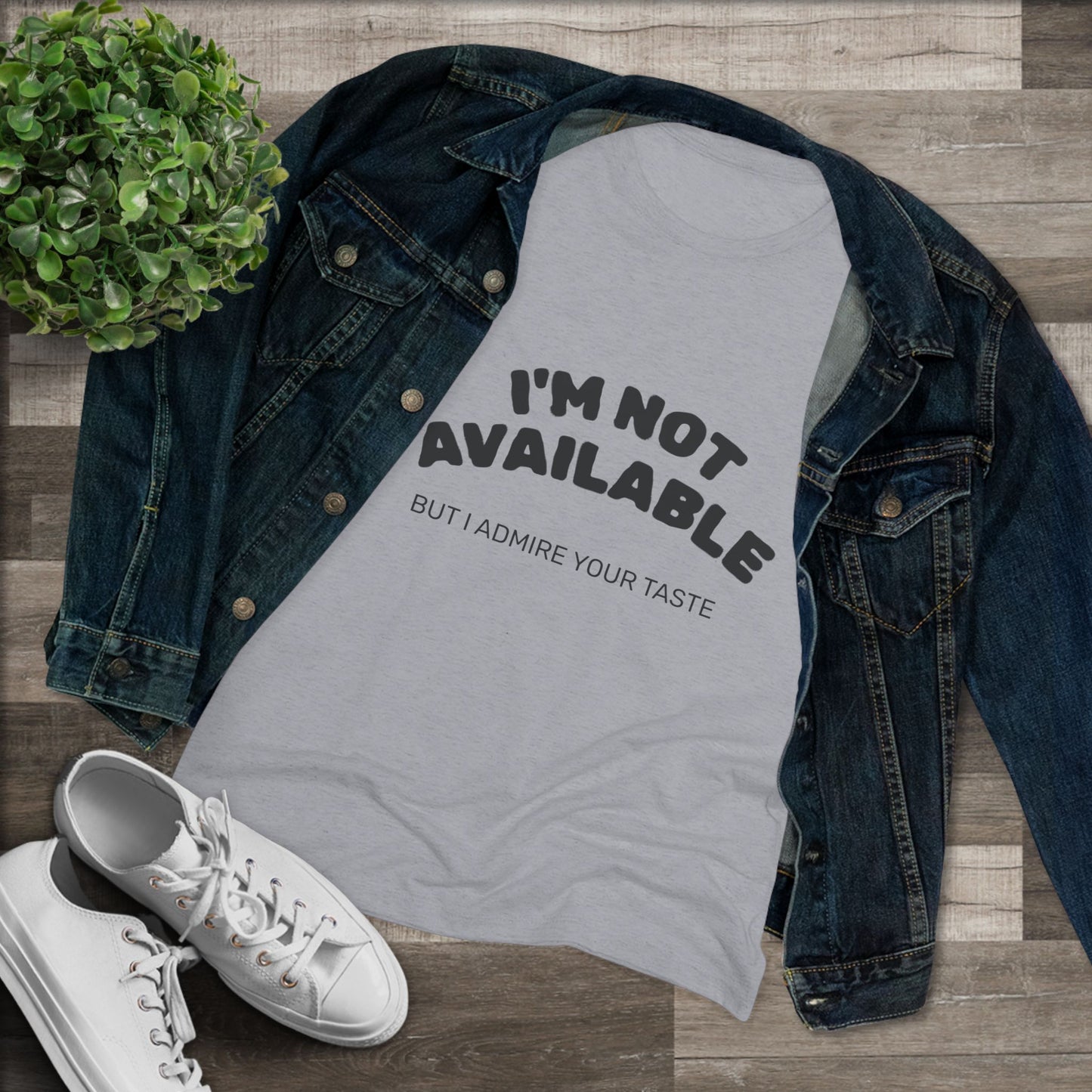 I'm Not Available Triblend Slim Fit Softest Tee- black font in multiple colors
