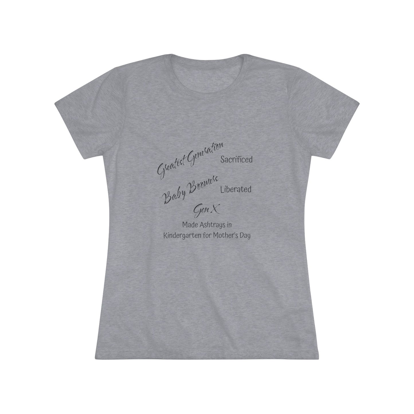 Gen X Ashtrays Triblend Slim Fit Softest Tee - black font in multiple colors