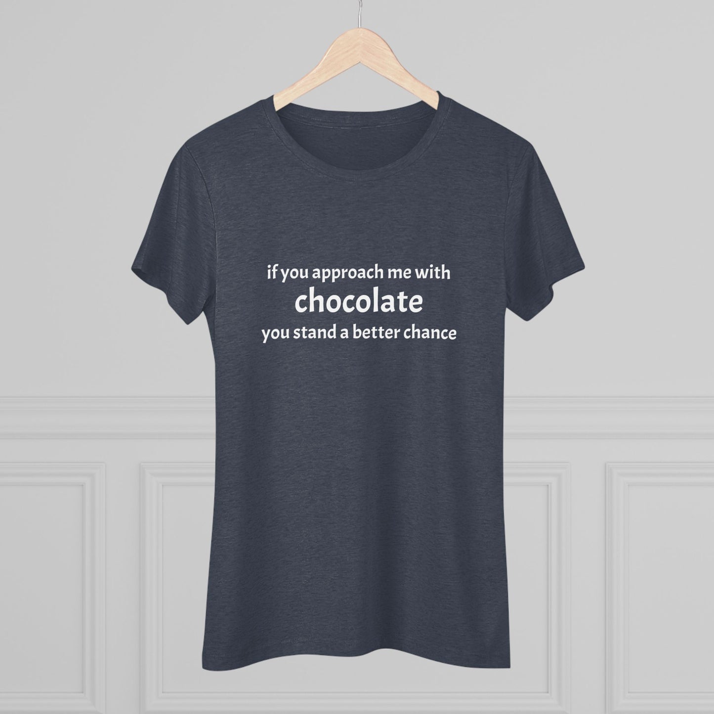 Approach with Chocolate Triblend Slim Fit Softest Tee- white font in multiple colors