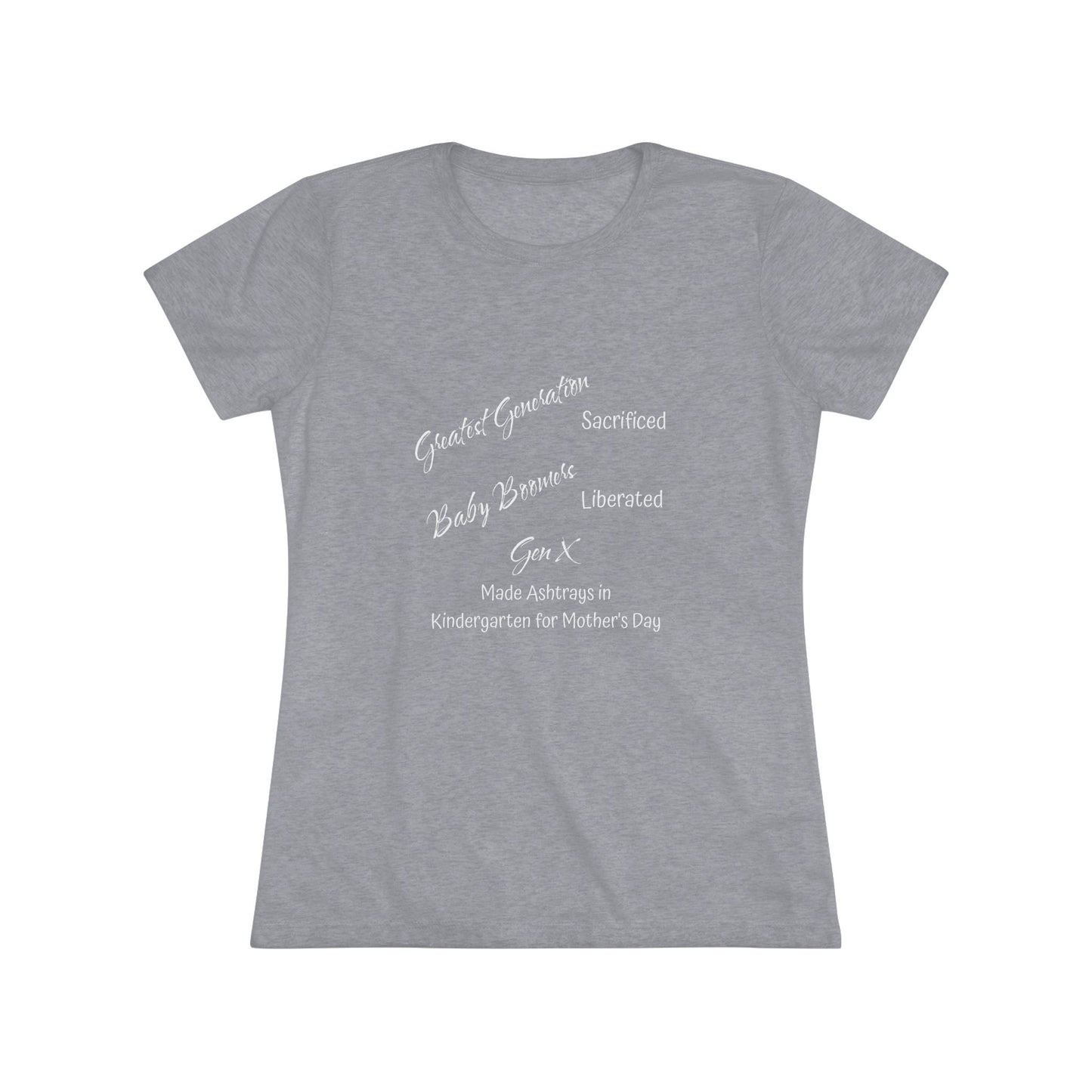 Gen X Ashtrays Triblend Slim Fit Softest Tee - white font in multiple colors
