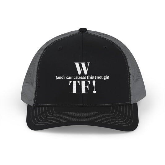 WTF Embroidered Snapback Trucker Cap - white font in multiple colors