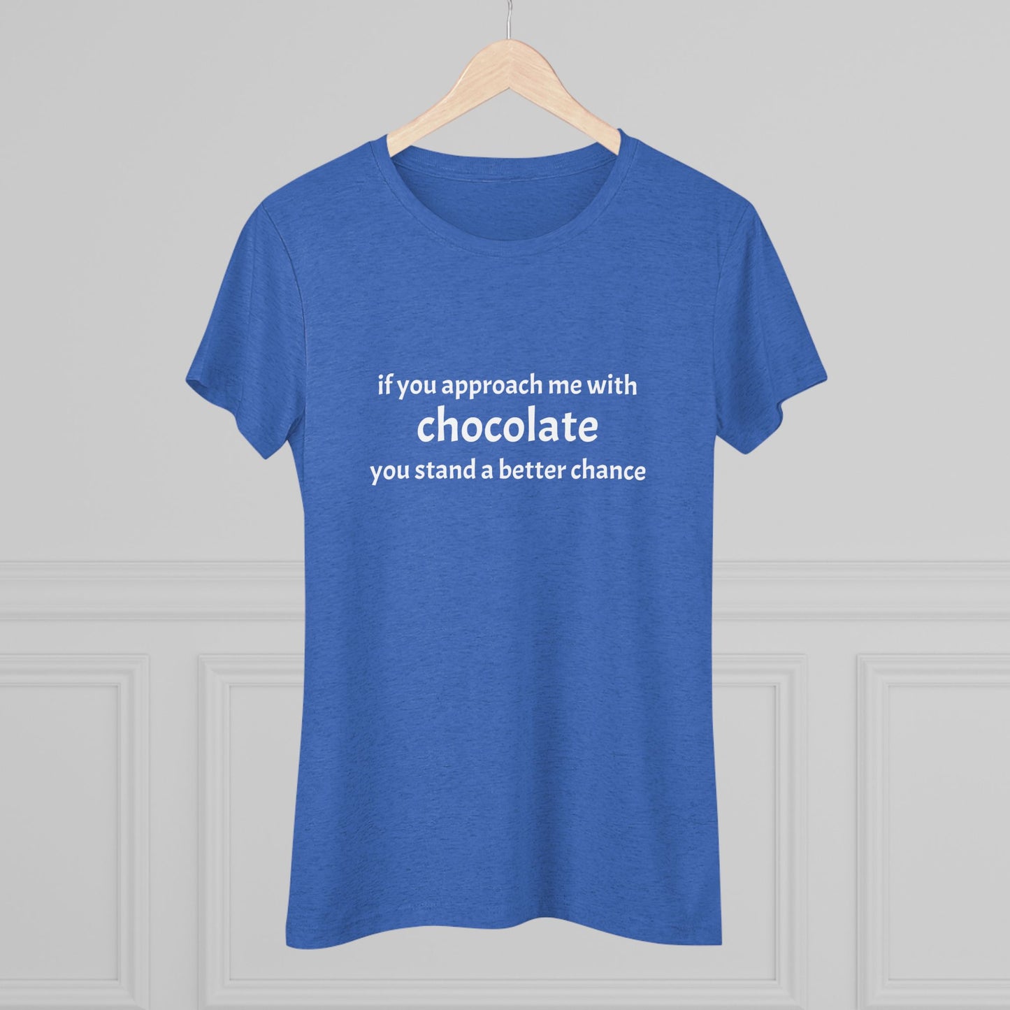 Approach with Chocolate Triblend Slim Fit Softest Tee- white font in multiple colors
