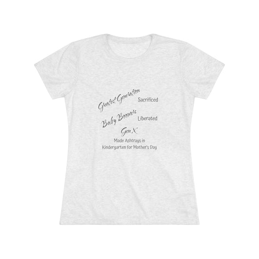 Gen X Ashtrays Triblend Slim Fit Softest Tee - black font in multiple colors