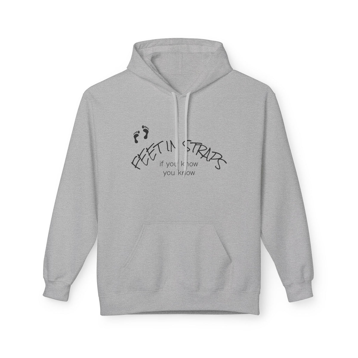 Feet in Straps Fleece GD Hoodie - white font in multiple colors