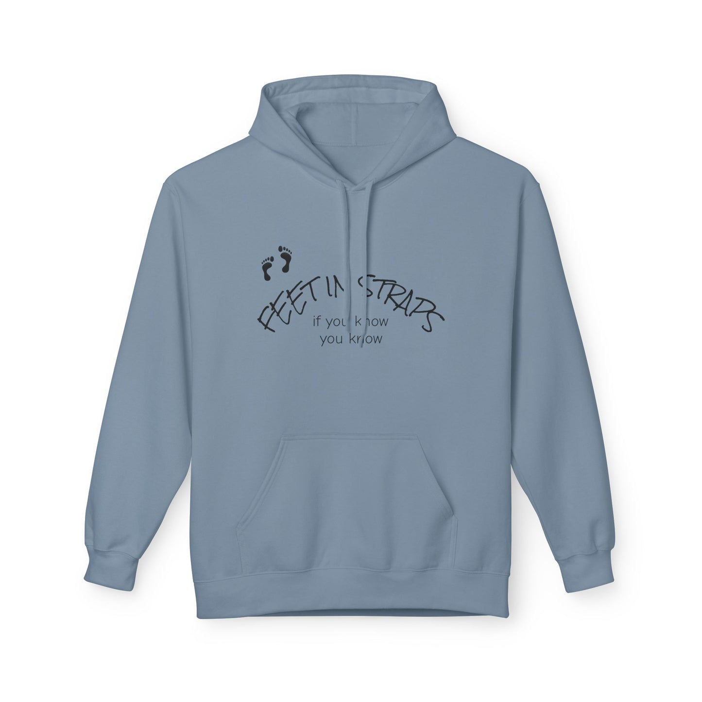 Feet in Straps Fleece GD Hoodie - white font in multiple colors
