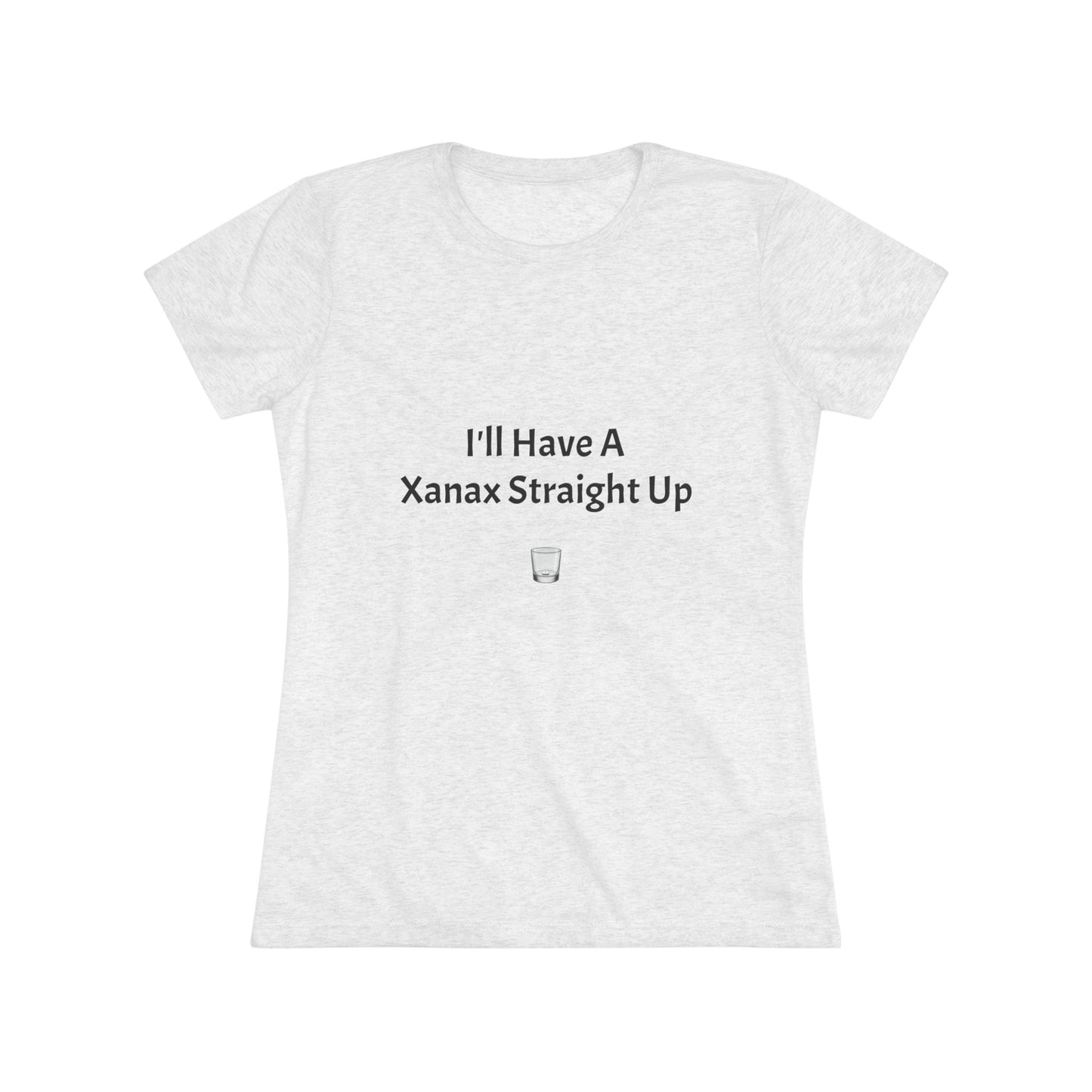 Xanax Straight Up NL Tee - black font in multiple colors