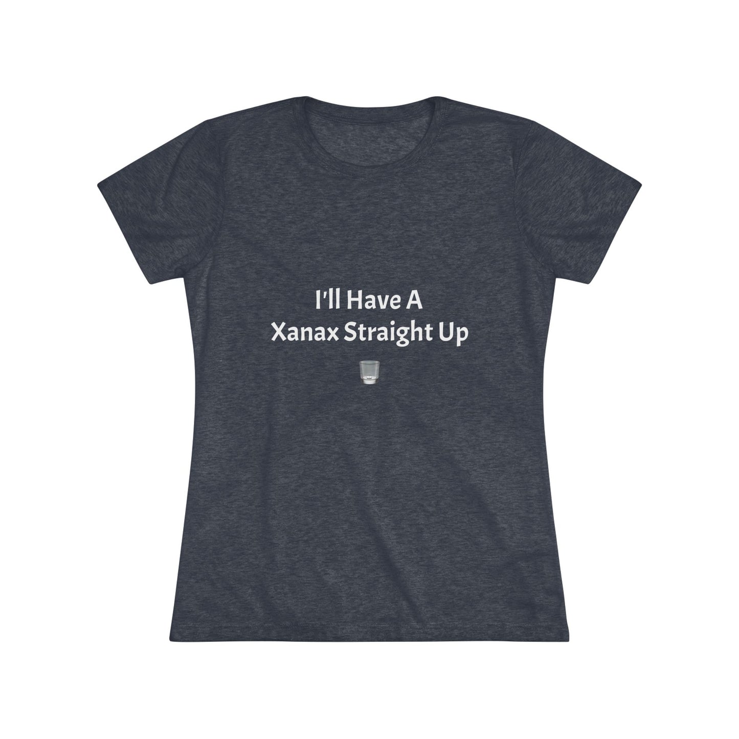 Xanax Straight Up NL Tee - white font in multiple colors