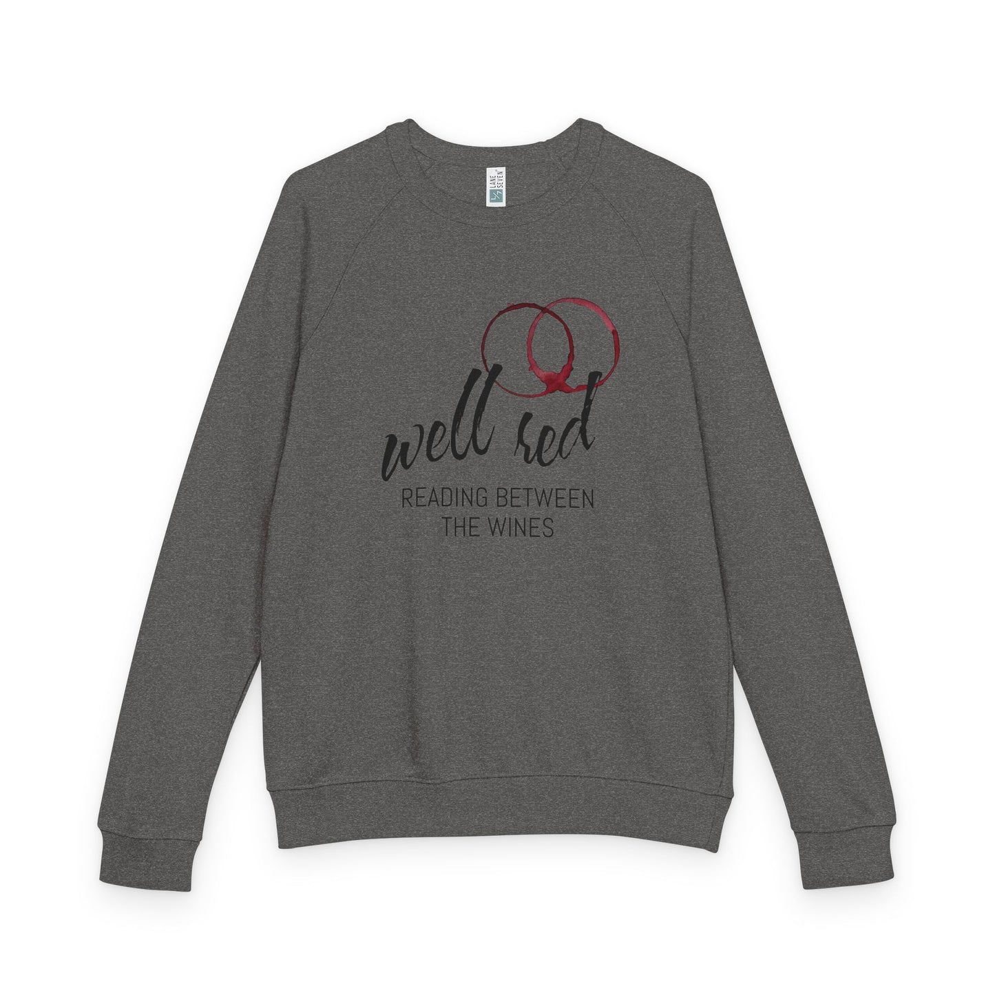 Well Red French Terry Raglan Sweatshirt - black font in multiple colors