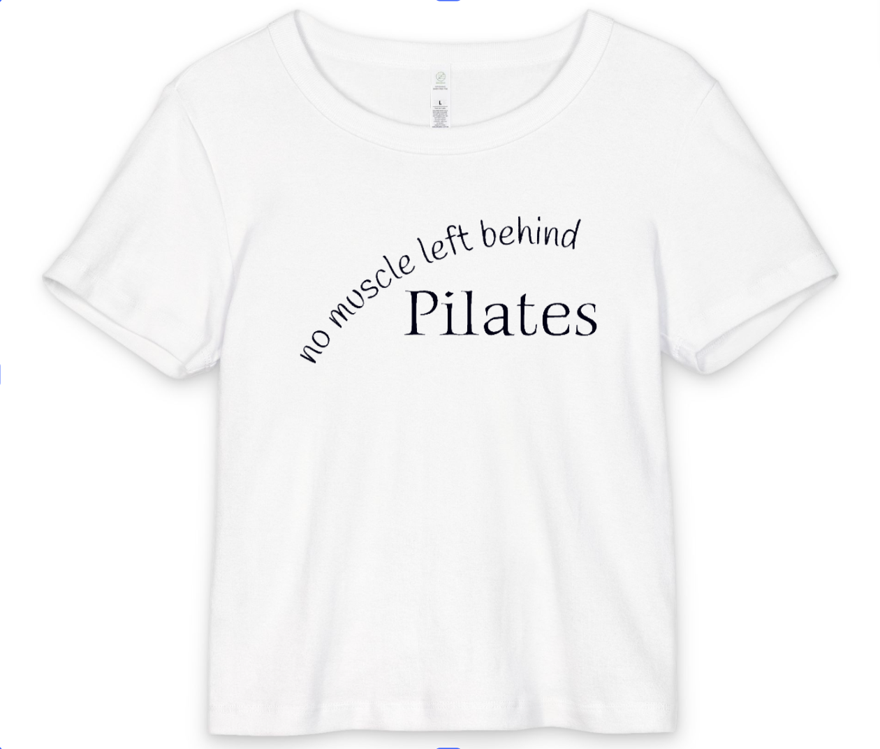 No Muscle Left Behind AS Baby Tee - black font