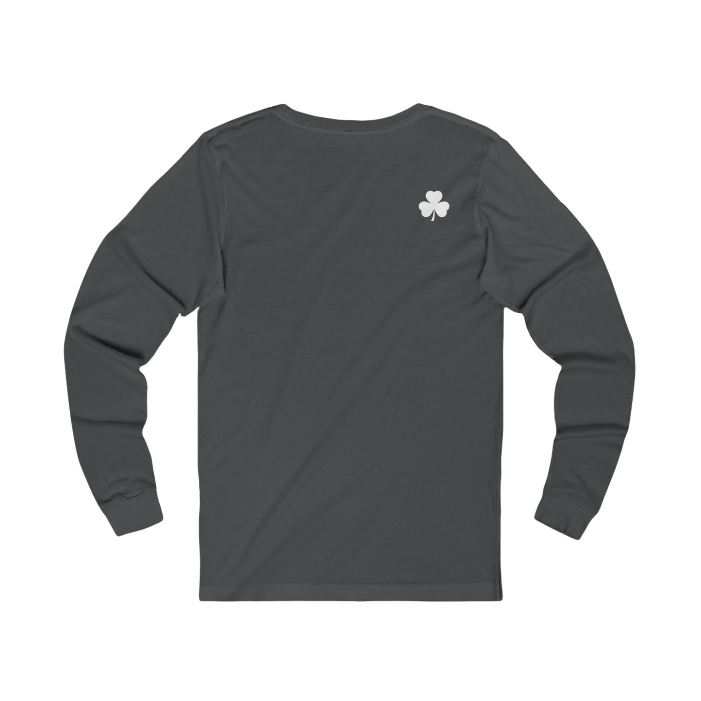 Irishman Walks Out Of A Bar BC Long Sleeve Tee - white font