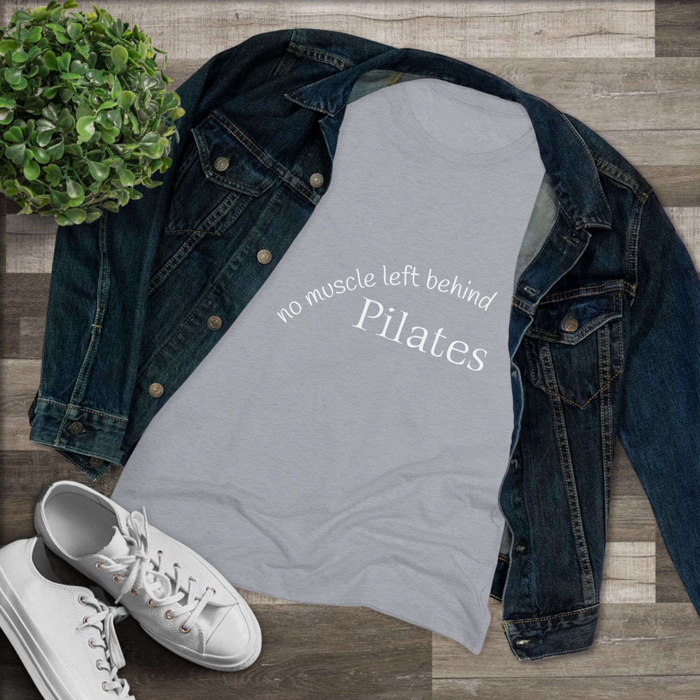 No Muscle Left Behind: Pilates Triblend Slim Fit Softest Tee- white font in multiple colors