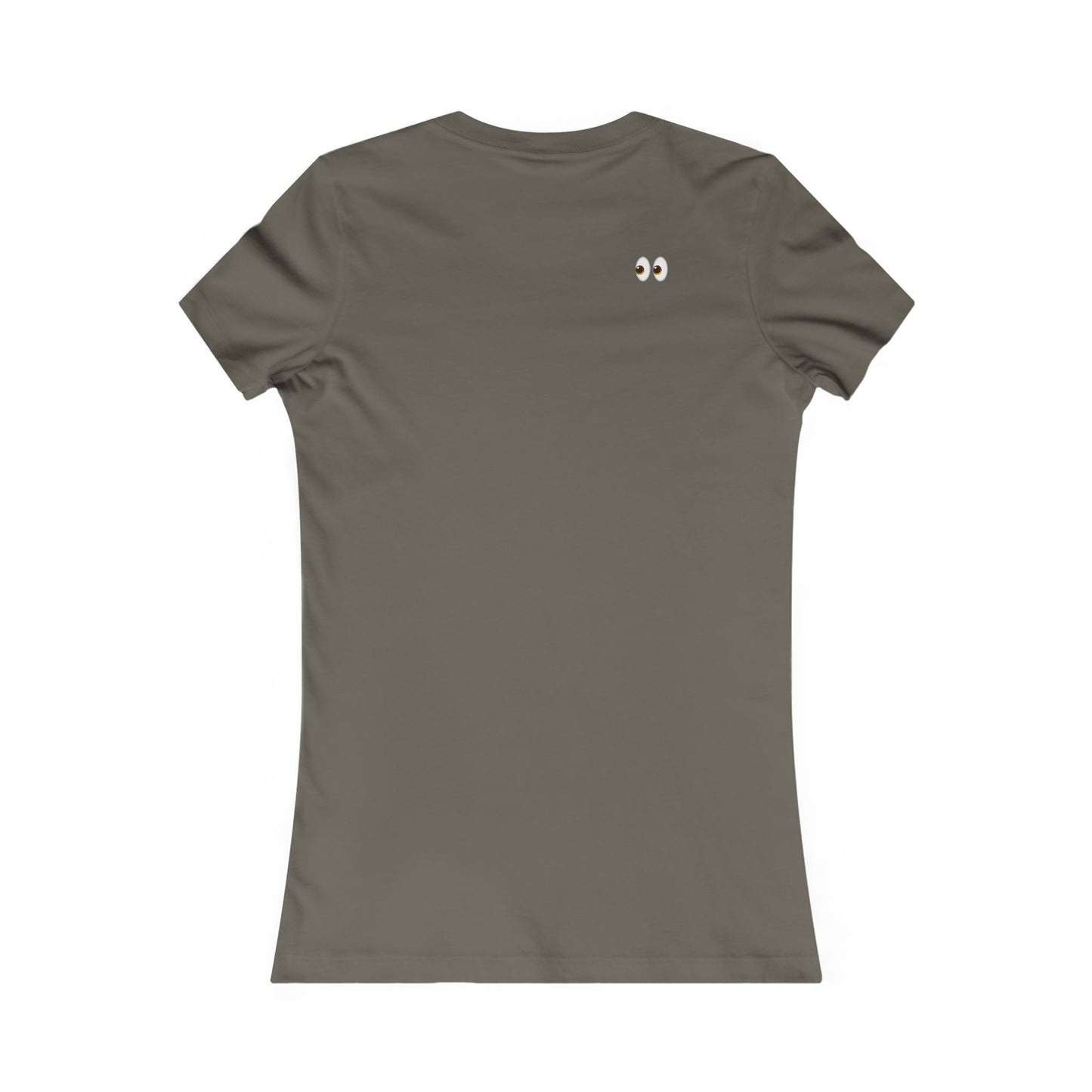 I Came, I Saw, I Have to Pee Favorite Tee - white font in multiple colors