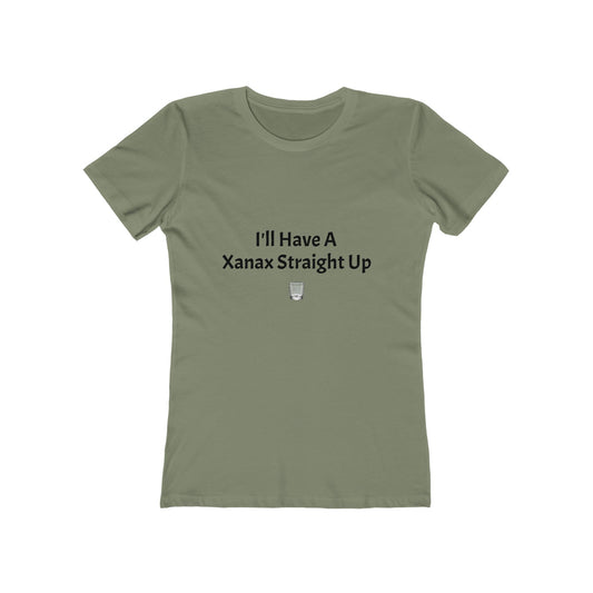 Xanax Straight Up Comfy Tee - black font in multiple colors