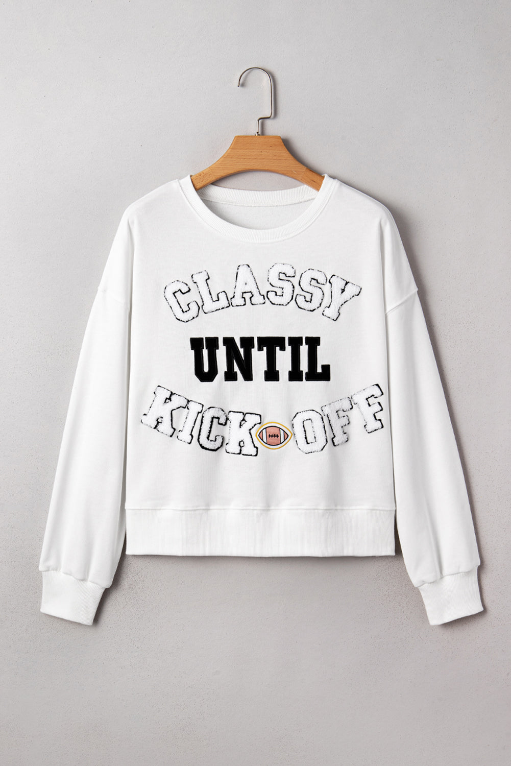 CLASSY UNTIL KICKOFF Plush Sweatshirt in multiple colors