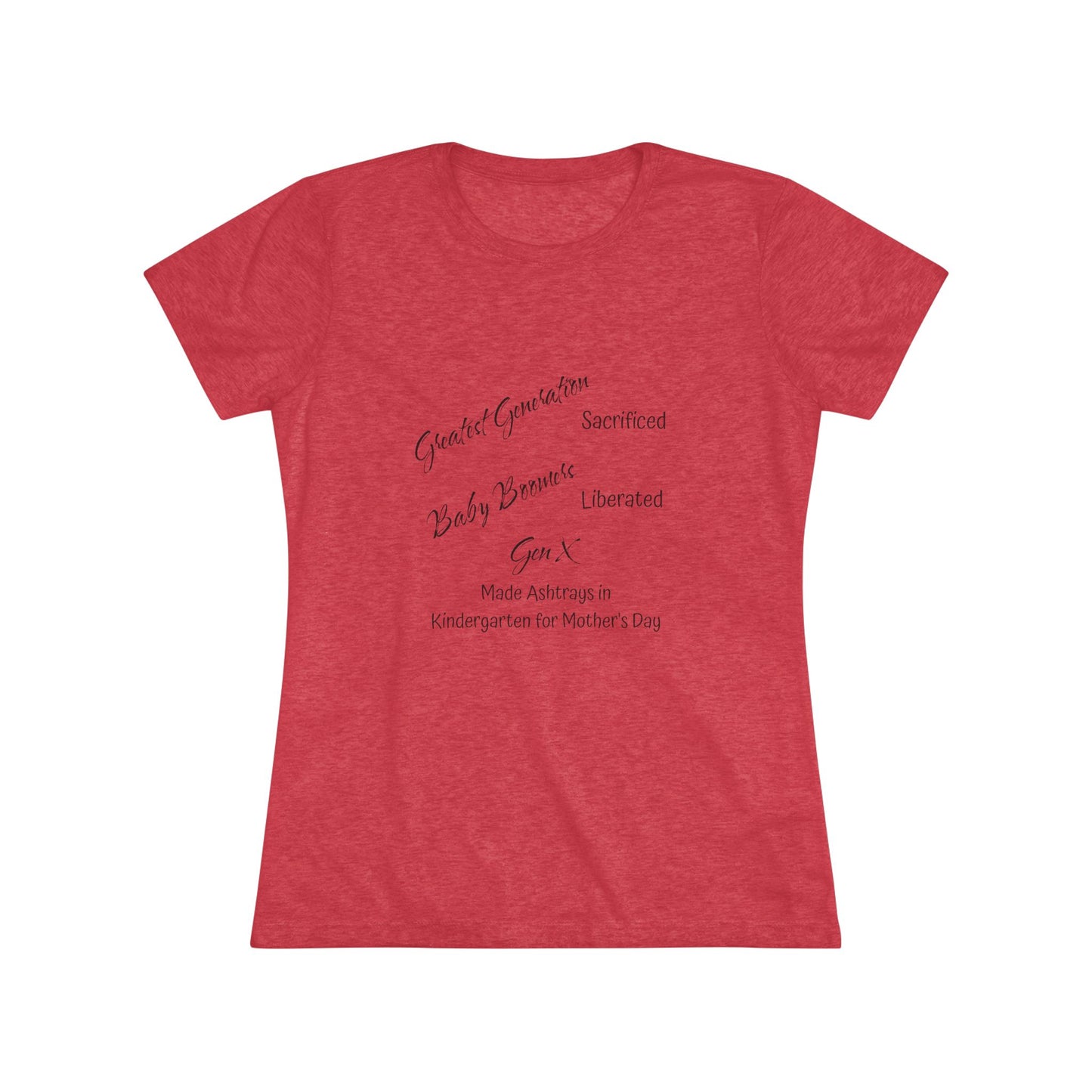 Gen X Ashtrays Triblend Slim Fit Softest Tee - black font in multiple colors