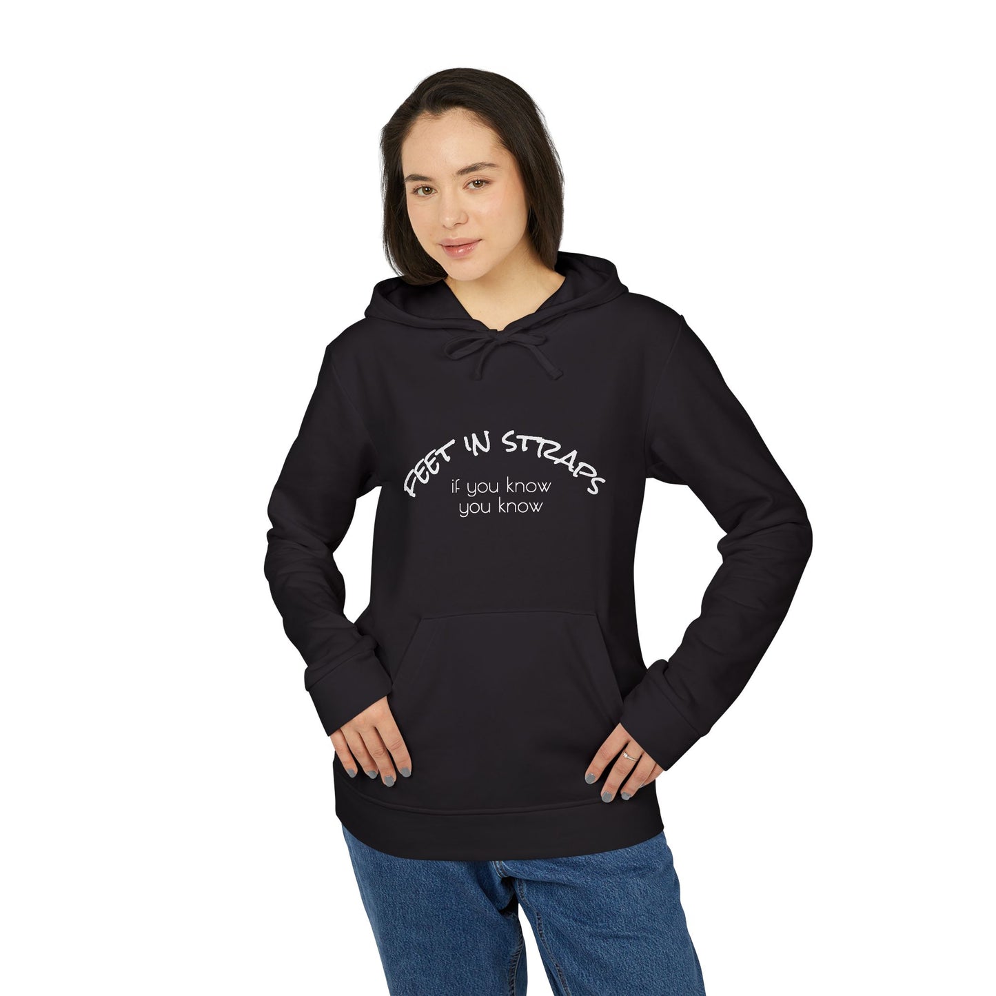 Feet in Straps Fleece Hoodie - white font in multiple colors