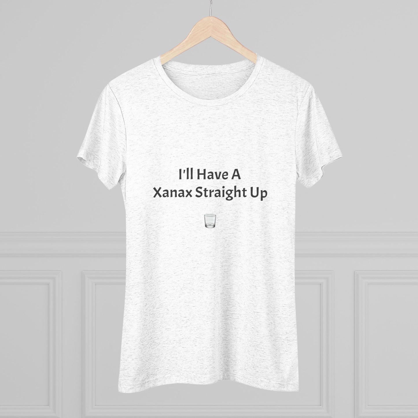 Xanax Straight Up NL Tee - black font in multiple colors