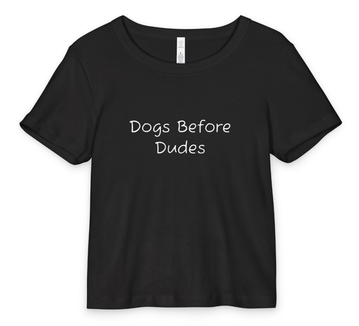 Dogs Before Dudes AS Crop Tee - white font